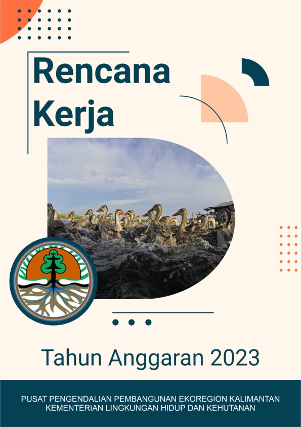 You are currently viewing Rencana Kerja P3E Kalimantan Tahun Anggaran 2023