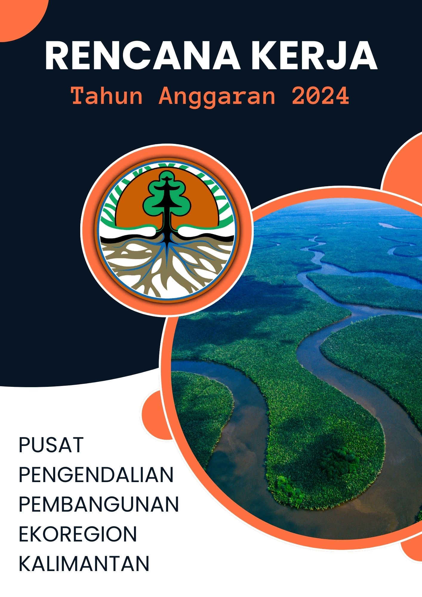 Read more about the article Rencana Kerja P3E Kalimantan Tahun Anggaran 2024